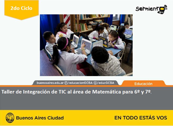 Taller de integración de TIC al área de Matemática 6º y 7º