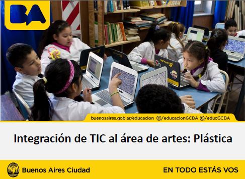 Integración de TIC al área de artes: Plástica