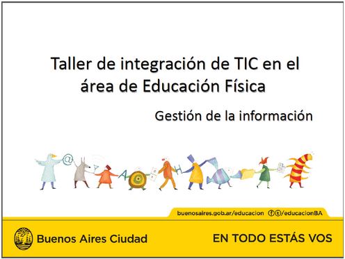 Taller de integración de TIC en el área de Educación Física. Gestión de la información