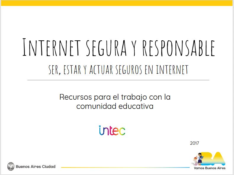 Presentación Internet segura y responsable: ser, estar y actuar seguros en internet