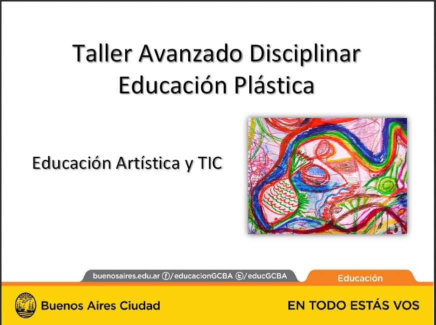 Taller avanzado disciplinar Educación Plástica