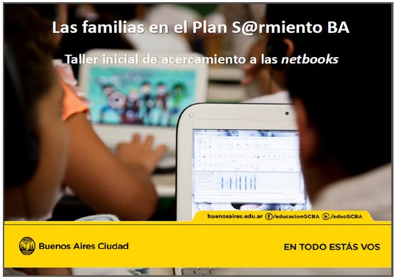 La familias en el plan sarmiento Ba. Taller inicial de acercamiento a las netbooks